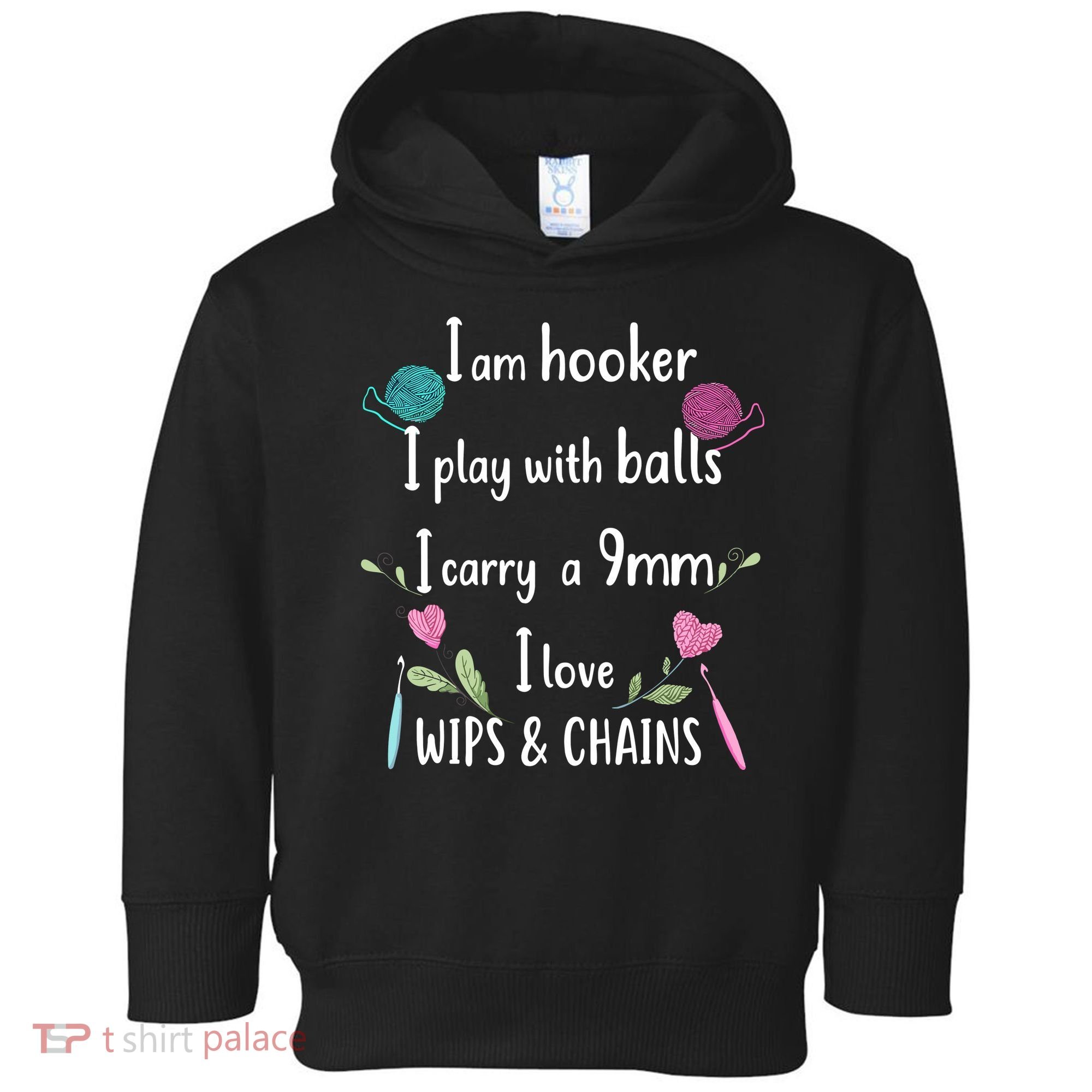 Funny Crochet Knitting I’M A Hooker Funny Crochet Toddler Hoodie