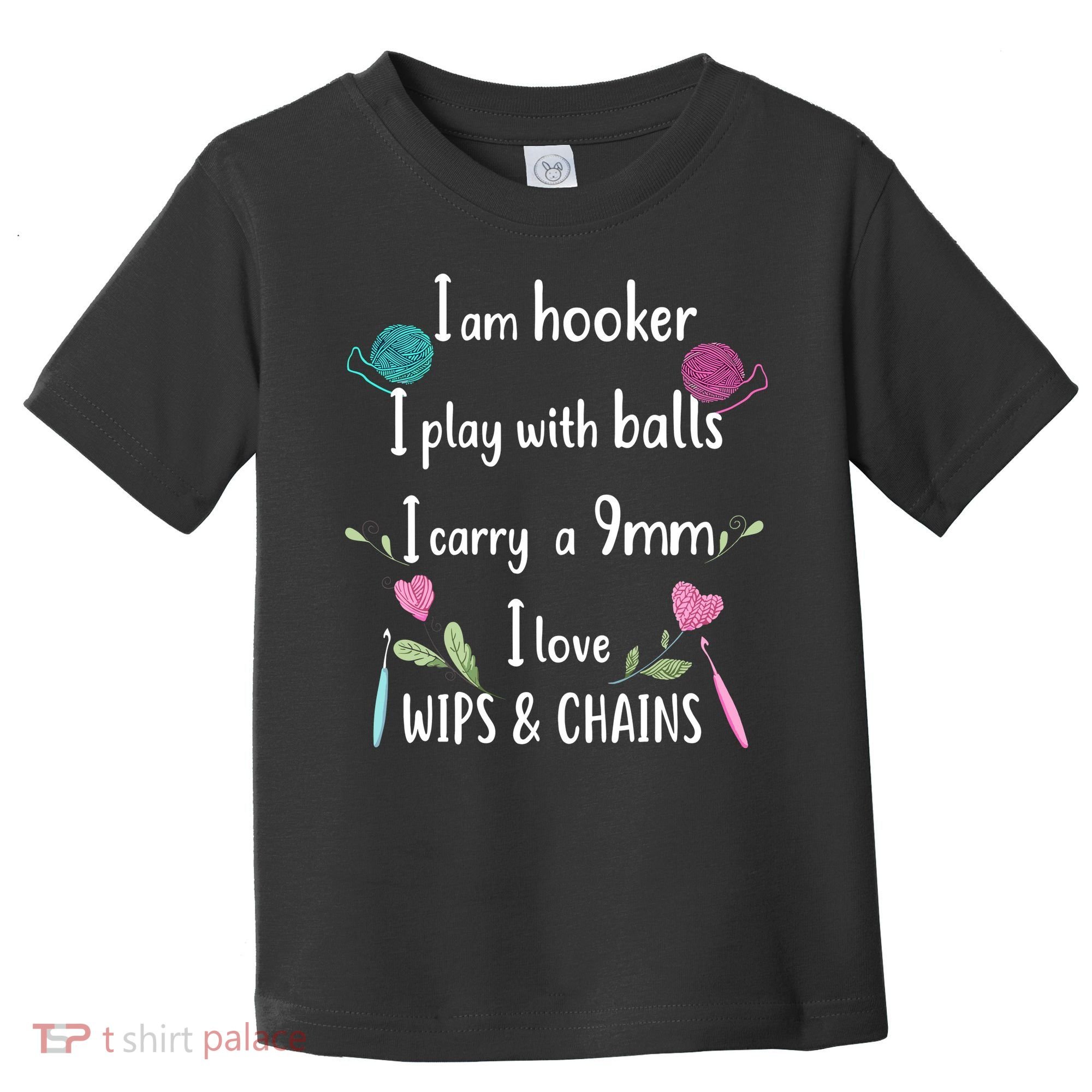 Funny Crochet Knitting I’M A Hooker Funny Crochet Toddler T-Shirt