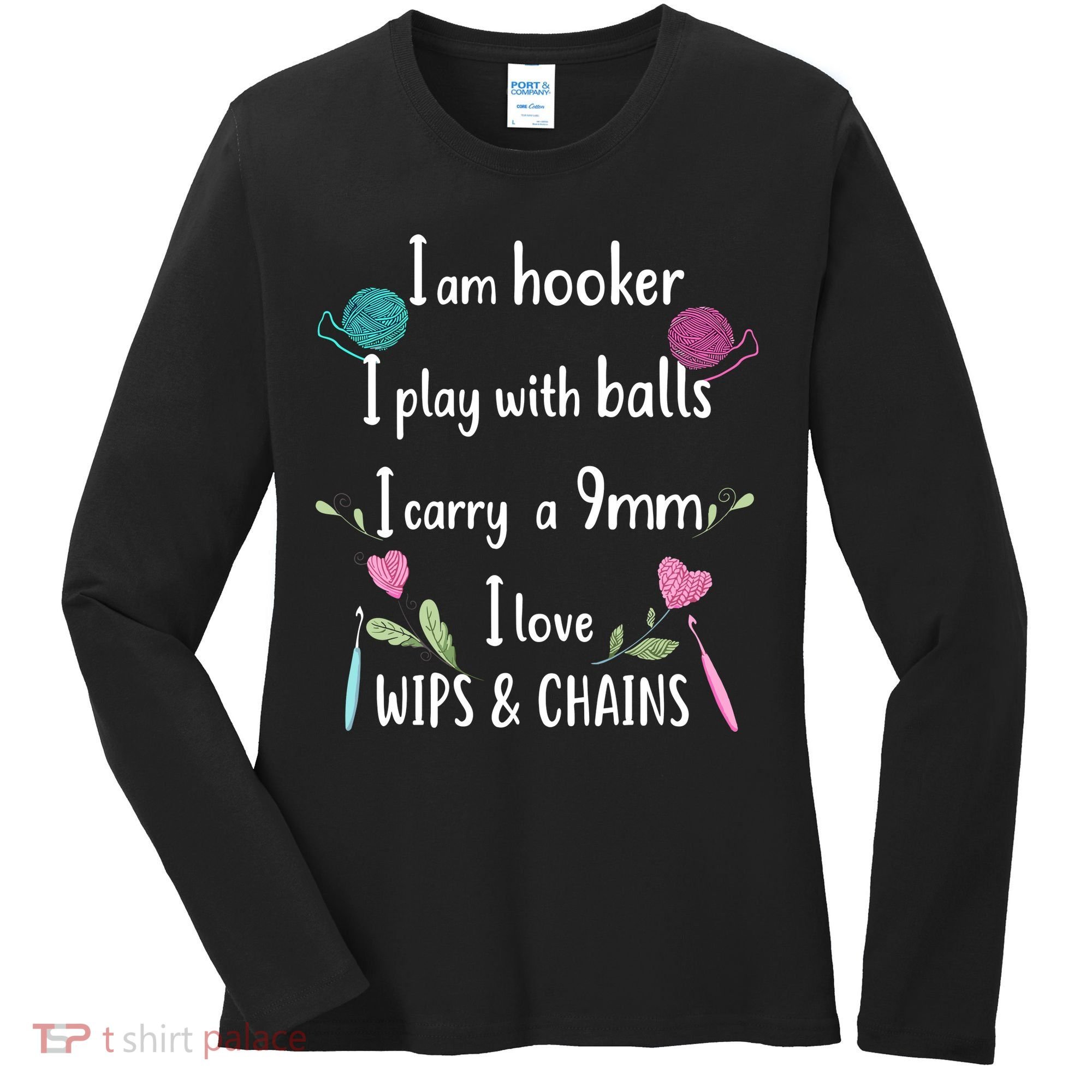 Funny Crochet Knitting I’M A Hooker Funny Crochet Women's Long Sleeve Shirt