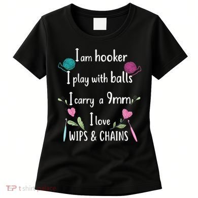 Funny Crochet Knitting I’M A Hooker Funny Crochet Women's T-Shirt