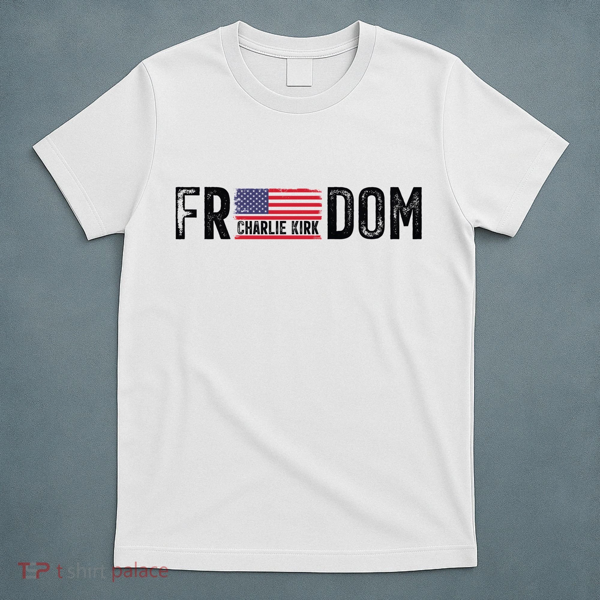 Freedom Charlie Kirk USA Flag T-Shirt