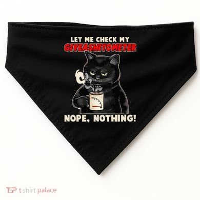 Funny Cat Let Me Check My GiveAShitOMeter Nope Nothing USA-Made Doggie Bandana