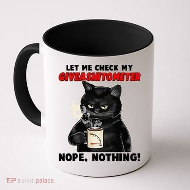 Funny Cat Let Me Check My GiveAShitOMeter Nope Nothing Coffee Mug