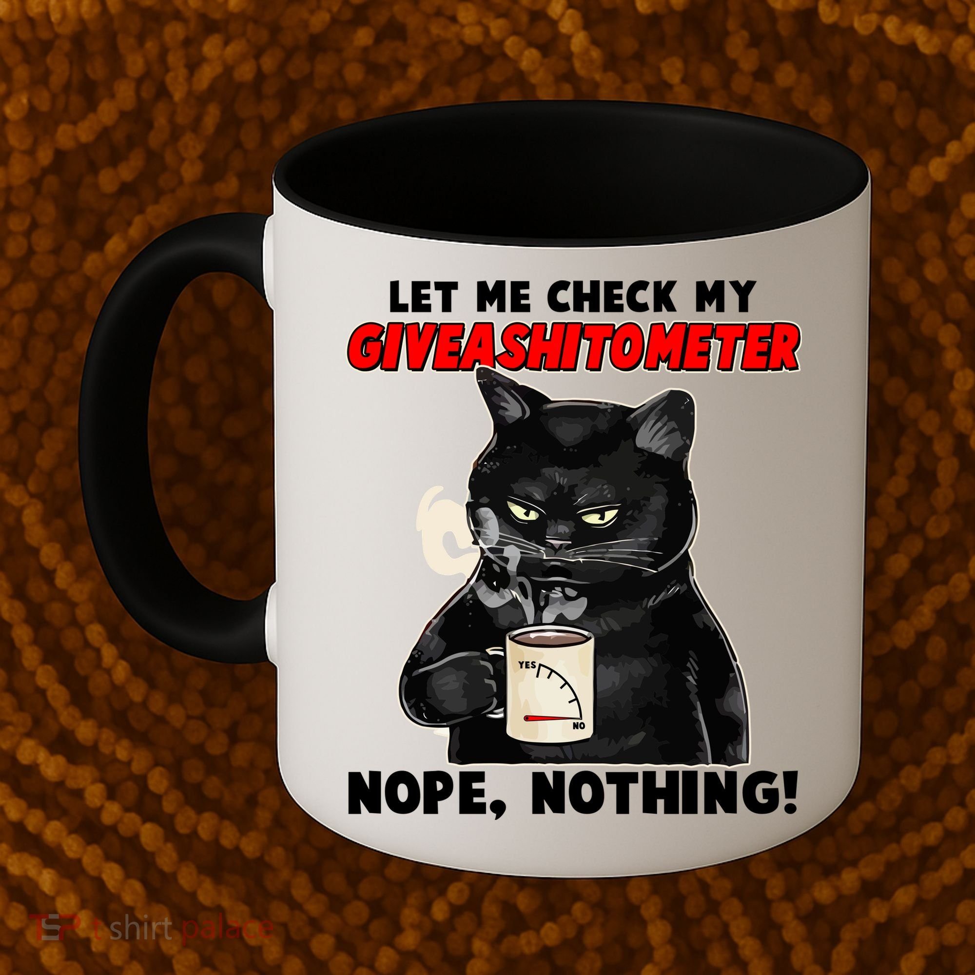 Funny Cat Let Me Check My GiveAShitOMeter Nope Nothing Coffee Mug