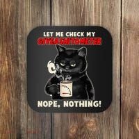Funny Cat Let Me Check My GiveAShitOMeter Nope Nothing Coaster thumb 0