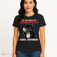 Funny Cat Let Me Check My GiveAShitOMeter Nope Nothing Women's T-Shirt thumb 4
