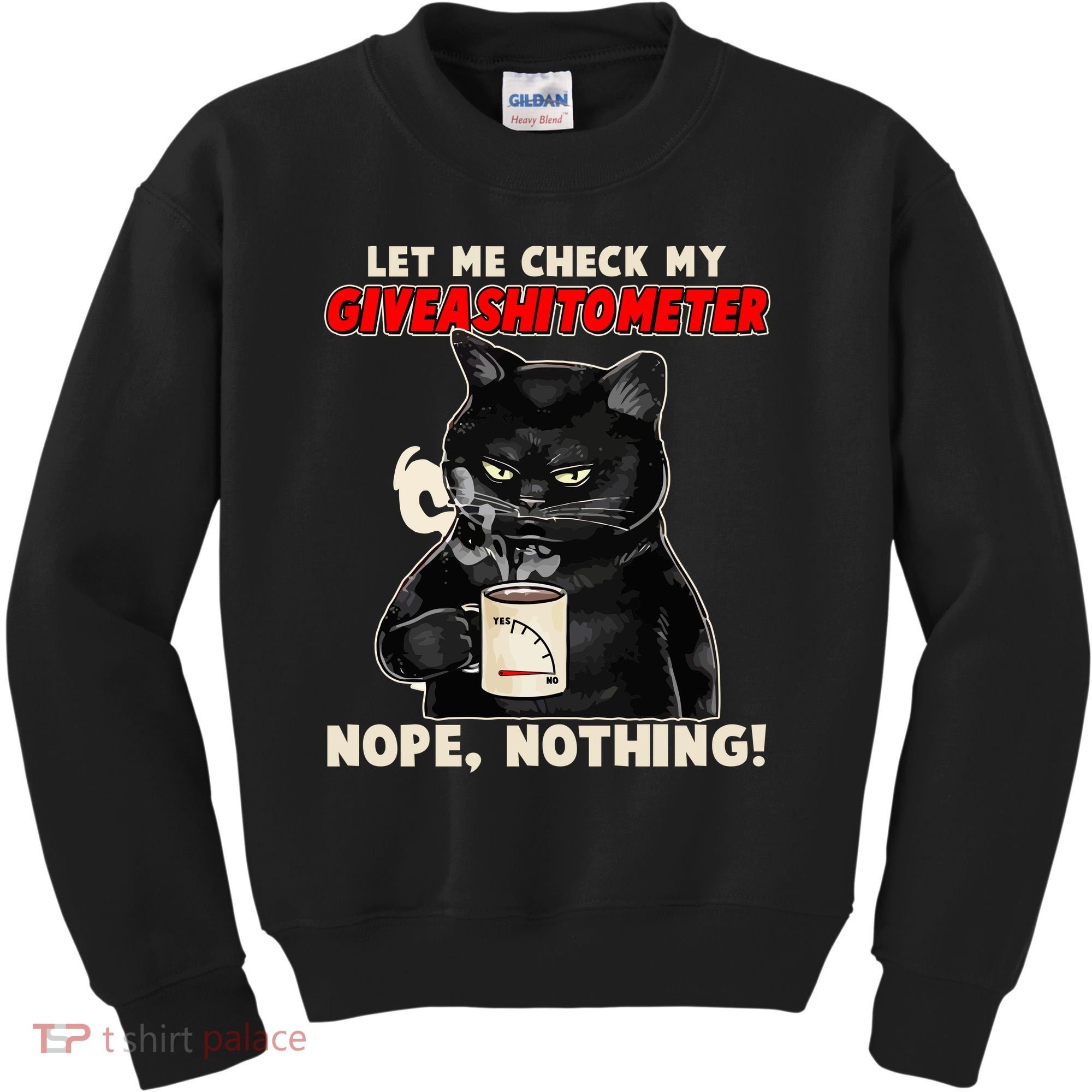Funny Cat Let Me Check My GiveAShitOMeter Nope Nothing Kids Sweatshirt