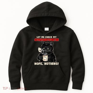 Funny Cat Let Me Check My GiveAShitOMeter Nope Nothing Kids Hoodie