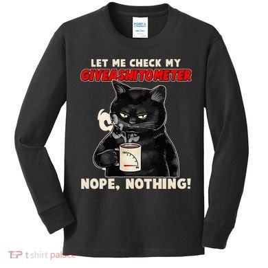 Funny Cat Let Me Check My GiveAShitOMeter Nope Nothing Kids Long Sleeve Shirt