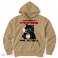 Funny Cat Let Me Check My GiveAShitOMeter Nope Nothing Hoodie thumb 0
