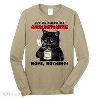Funny Cat Let Me Check My GiveAShitOMeter Nope Nothing Long Sleeve Shirt thumb 0