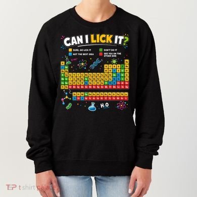 Funny Can Lick It Science Theme Periodic Table Humor Women's Sweatshirt