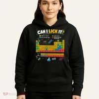 Funny Can Lick It Science Theme Periodic Table Humor Hoodie thumb 5
