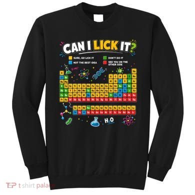 Funny Can Lick It Science Theme Periodic Table Humor Sweatshirt