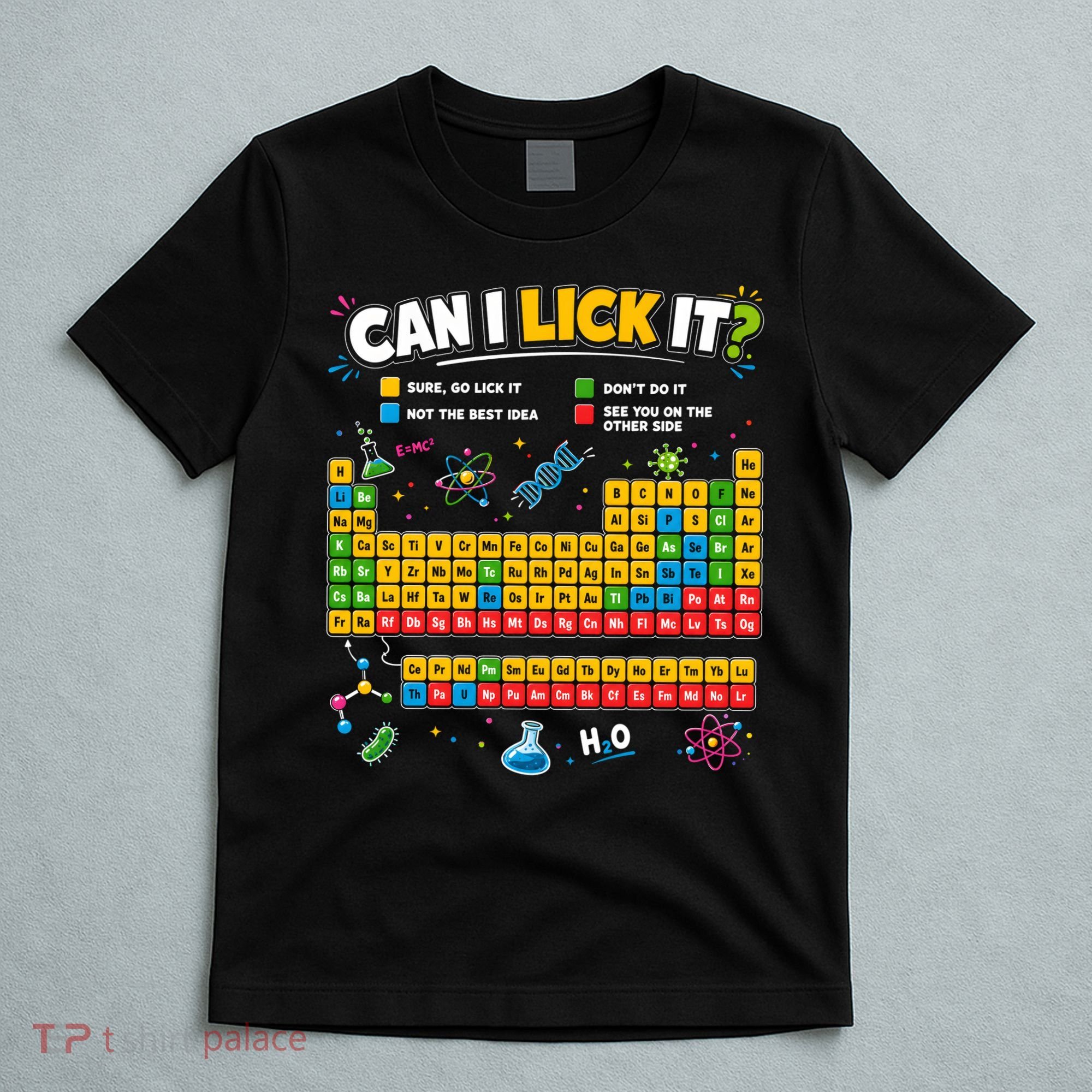 Funny Can Lick It Science Theme Periodic Table Humor T-Shirt