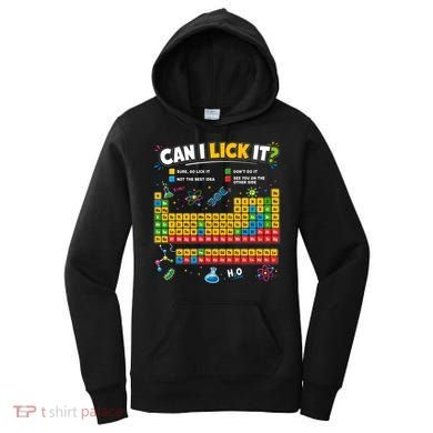 Funny Can Lick It Science Theme Periodic Table Humor Women's Hoodie