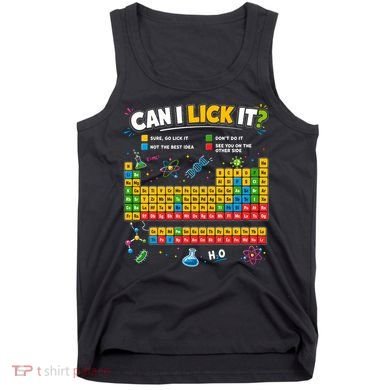 Funny Can Lick It Science Theme Periodic Table Humor Tank Top