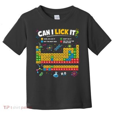 Funny Can Lick It Science Theme Periodic Table Humor Toddler T-Shirt
