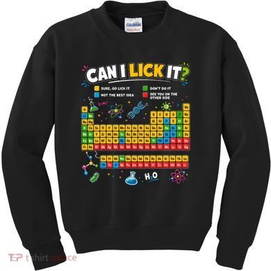 Funny Can Lick It Science Theme Periodic Table Humor Kids Sweatshirt