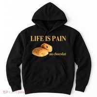 French Chocolatine Life Is Pain Au Chocolat Hoodie thumb 0