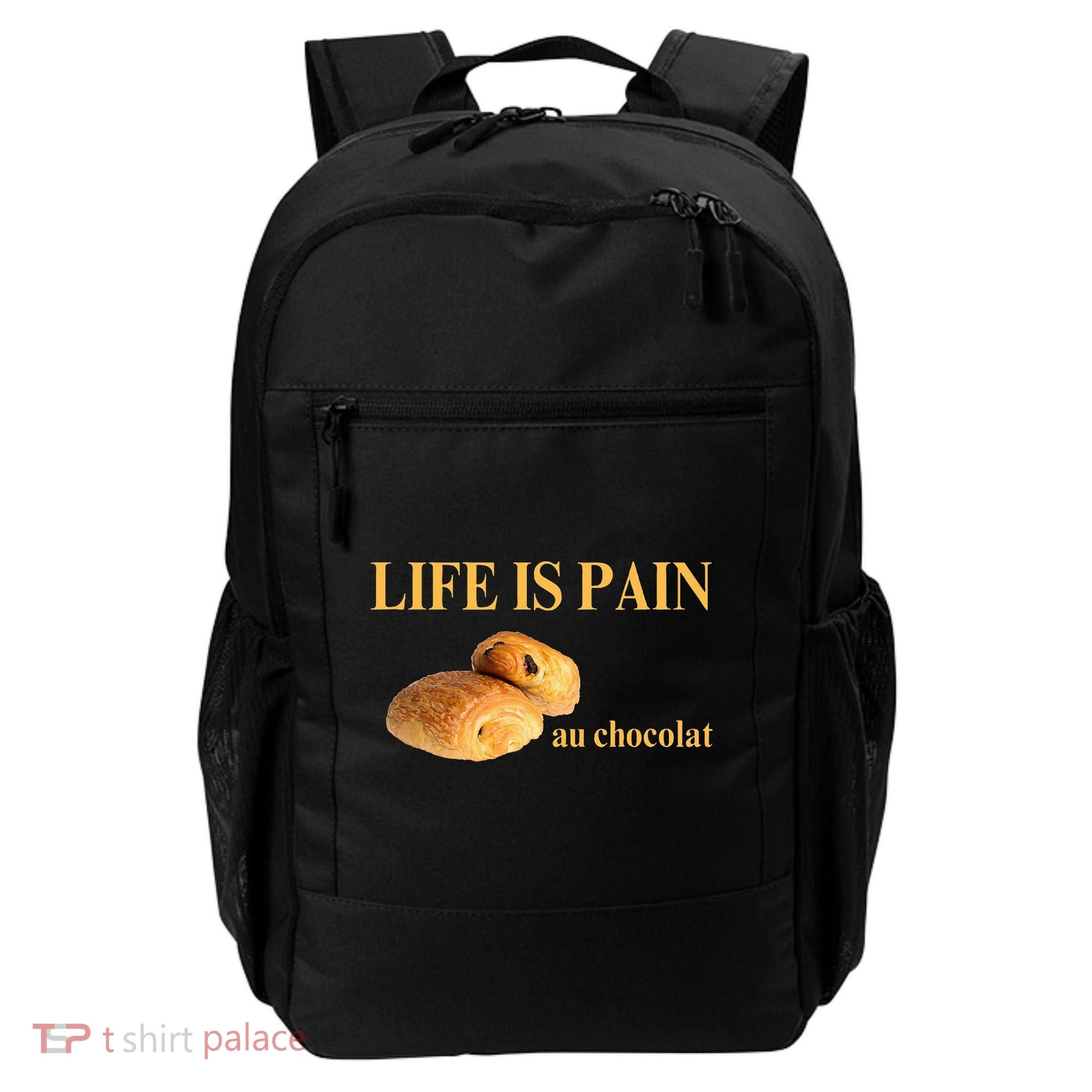 French Chocolatine Life Is Pain Au Chocolat Backpack