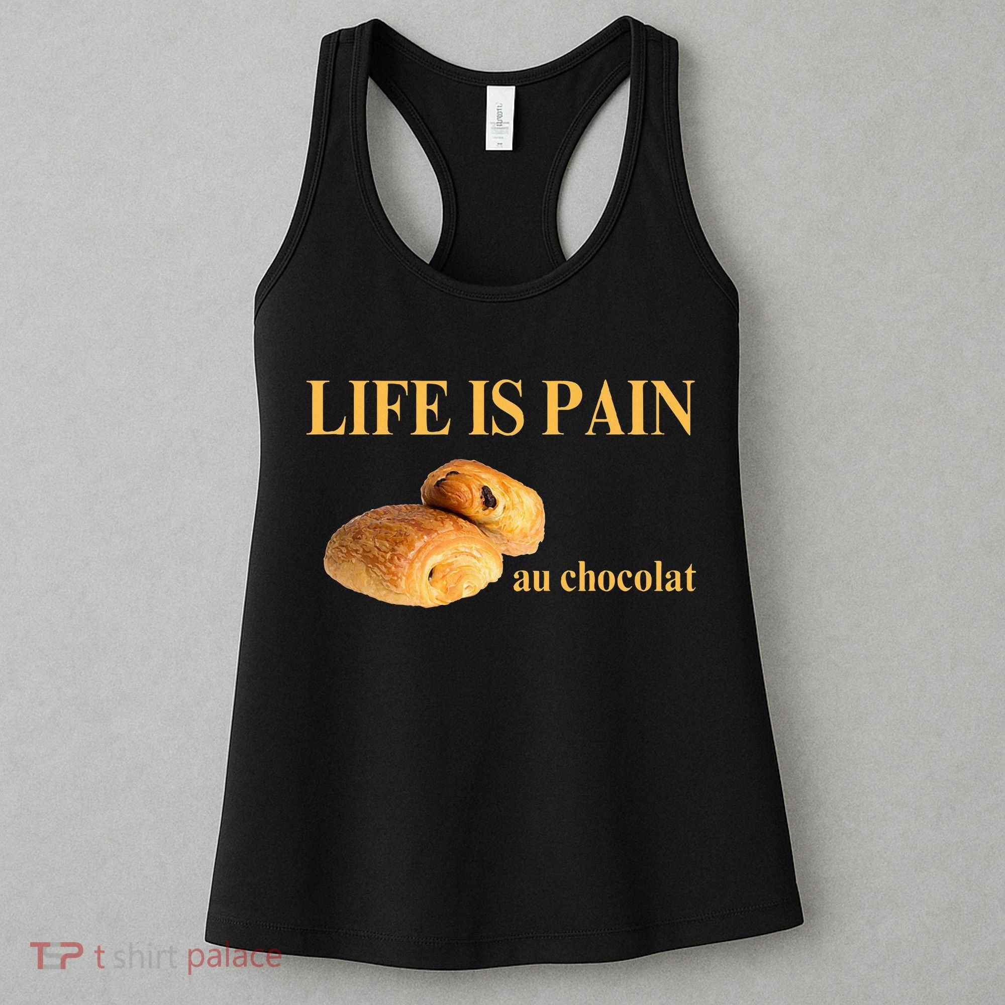 French Chocolatine Life Is Pain Au Chocolat Women's Tank Top