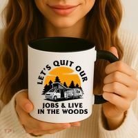 Funny Camping Lets Quit Our Jobs And Live In The Woods Coffee Mug thumb 3