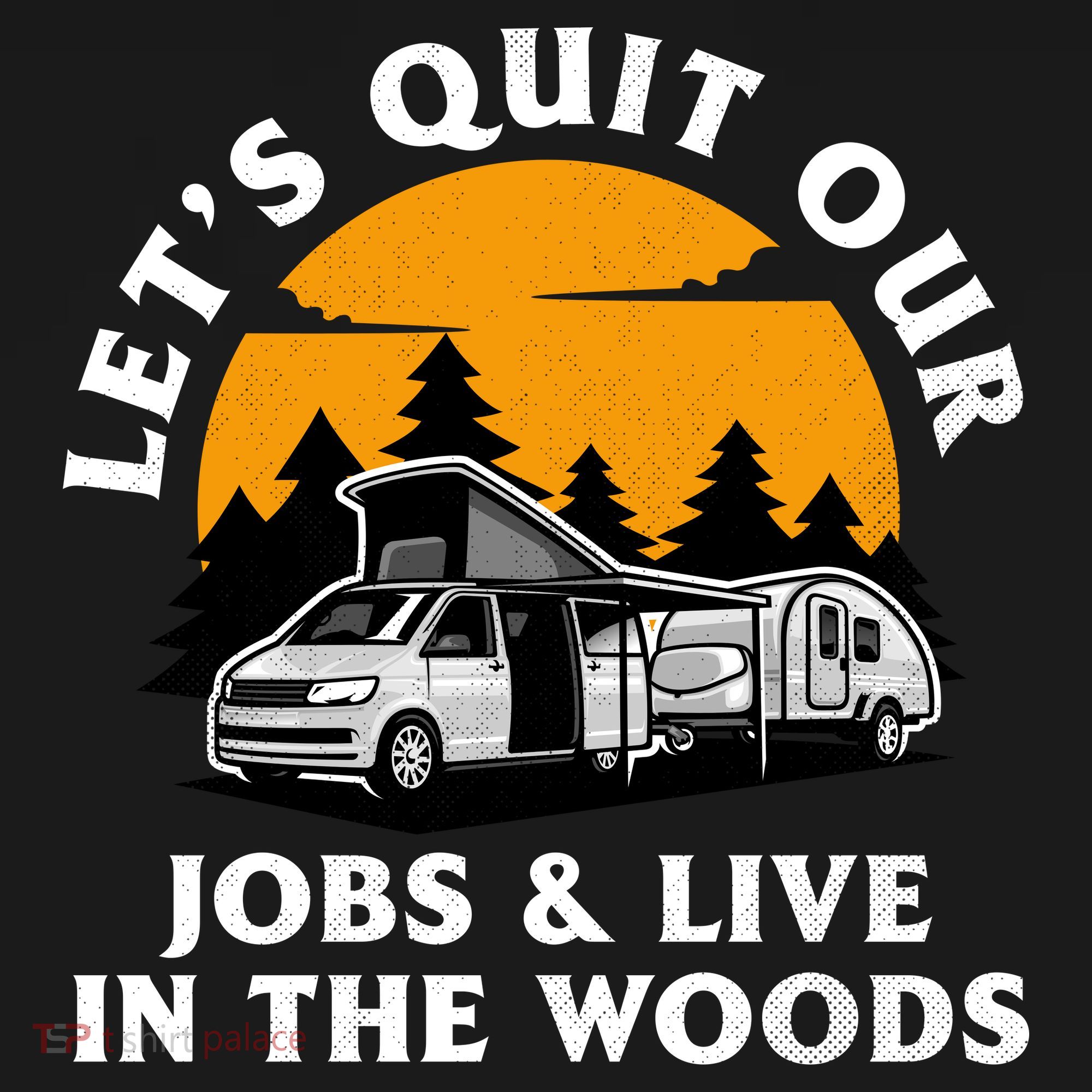Funny Camping Lets Quit Our Jobs And Live In The Woods Ornament