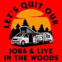 Funny Camping Lets Quit Our Jobs And Live In The Woods Santa Hat thumb 1