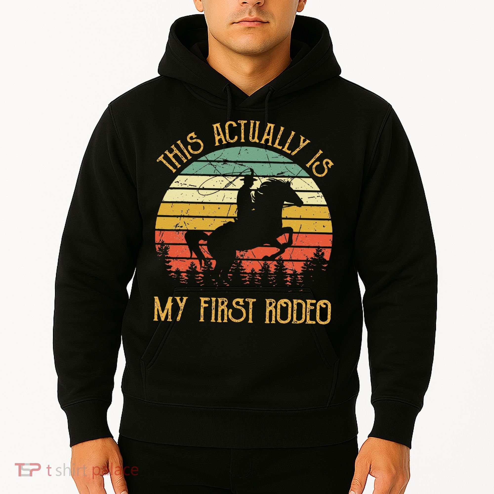 Funny Country Life Howdy This Actually Is My First Rodeo Hoodie