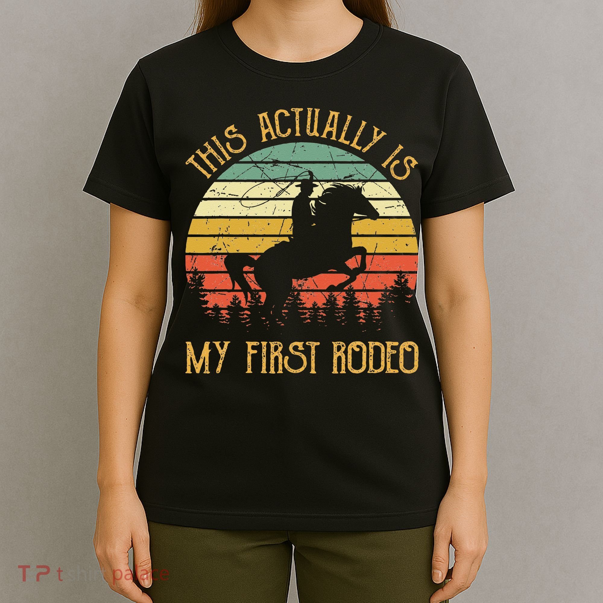 Funny Country Life Howdy This Actually Is My First Rodeo T-Shirt