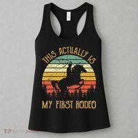 Funny Country Life Howdy This Actually Is My First Rodeo Women's Tank Top thumb 3