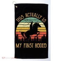 Funny Country Life Howdy This Actually Is My First Rodeo Golf Towel thumb 0