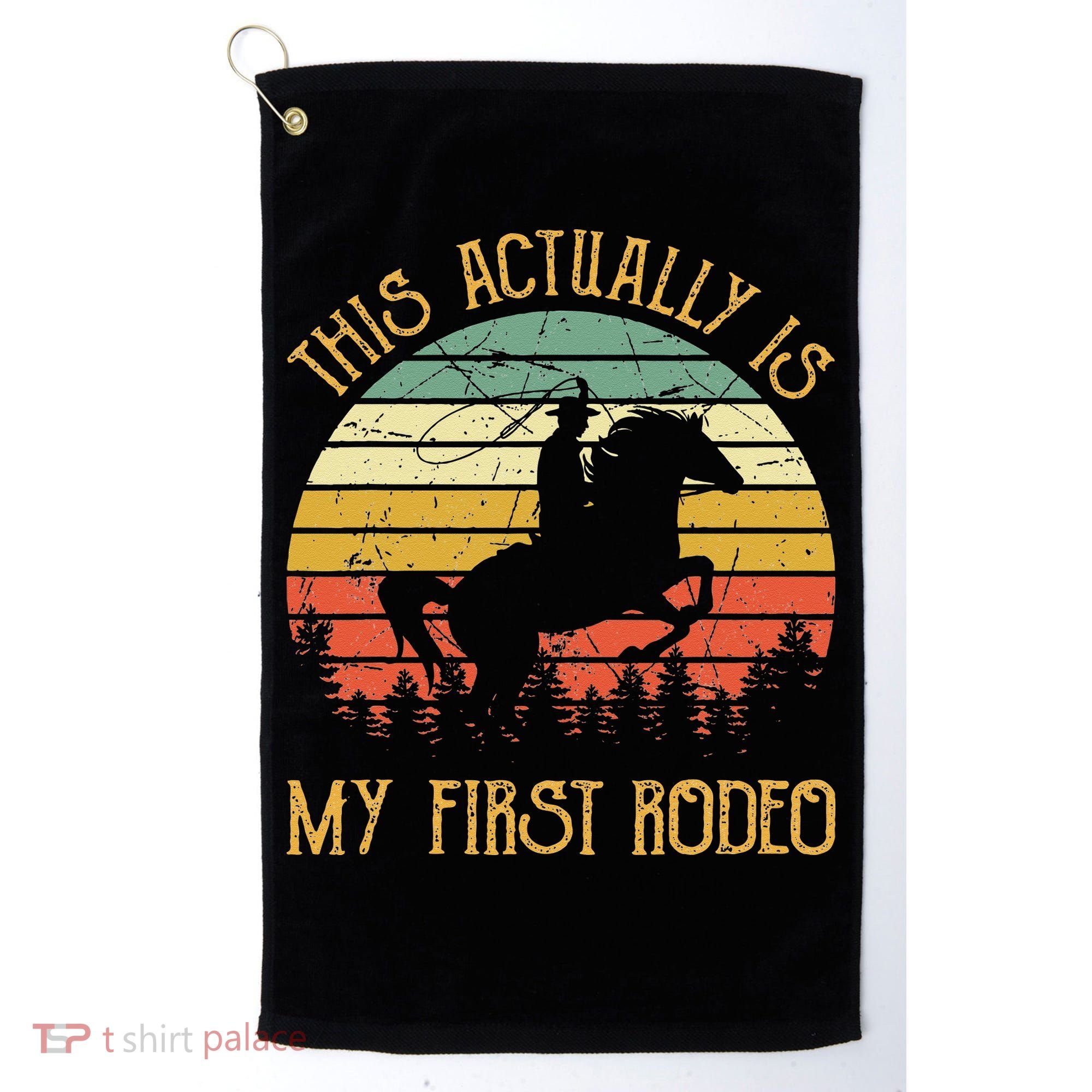 Funny Country Life Howdy This Actually Is My First Rodeo Golf Towel