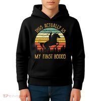 Funny Country Life Howdy This Actually Is My First Rodeo Kids Hoodie thumb 4