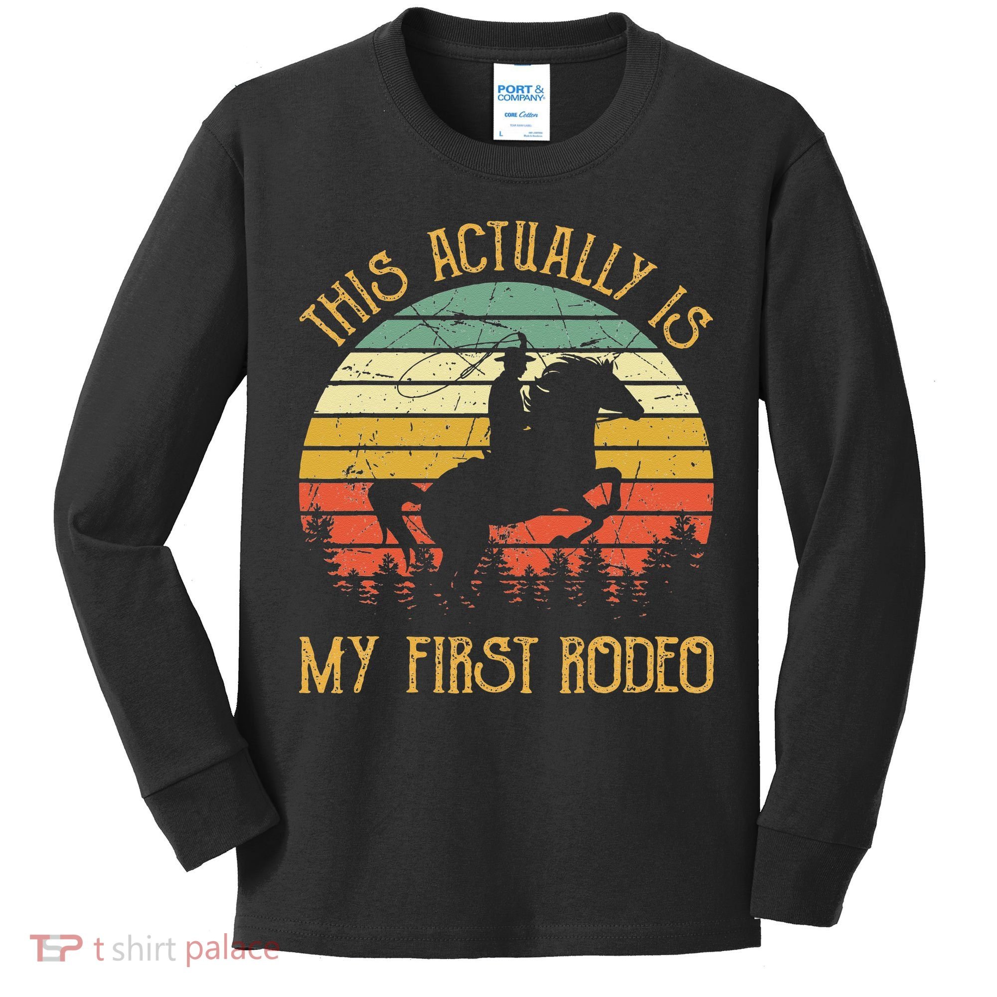 Funny Country Life Howdy This Actually Is My First Rodeo Kids Long Sleeve Shirt