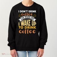 Funny Coffee Lover Quote Women's Sweatshirt thumb 0