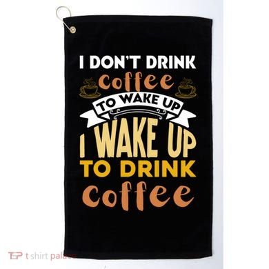 Funny Coffee Lover Quote Golf Towel