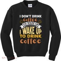 Funny Coffee Lover Quote Kids Sweatshirt thumb 0