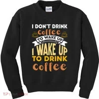 Funny Coffee Lover Quote Kids Sweatshirt thumb 0