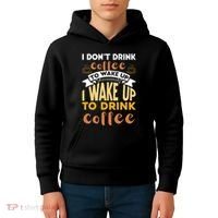 Funny Coffee Lover Quote Kids Hoodie thumb 4