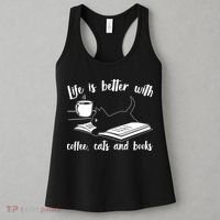 Funny Cute Life Is Better With Coffee Cats And Books Women's Tank Top thumb 3