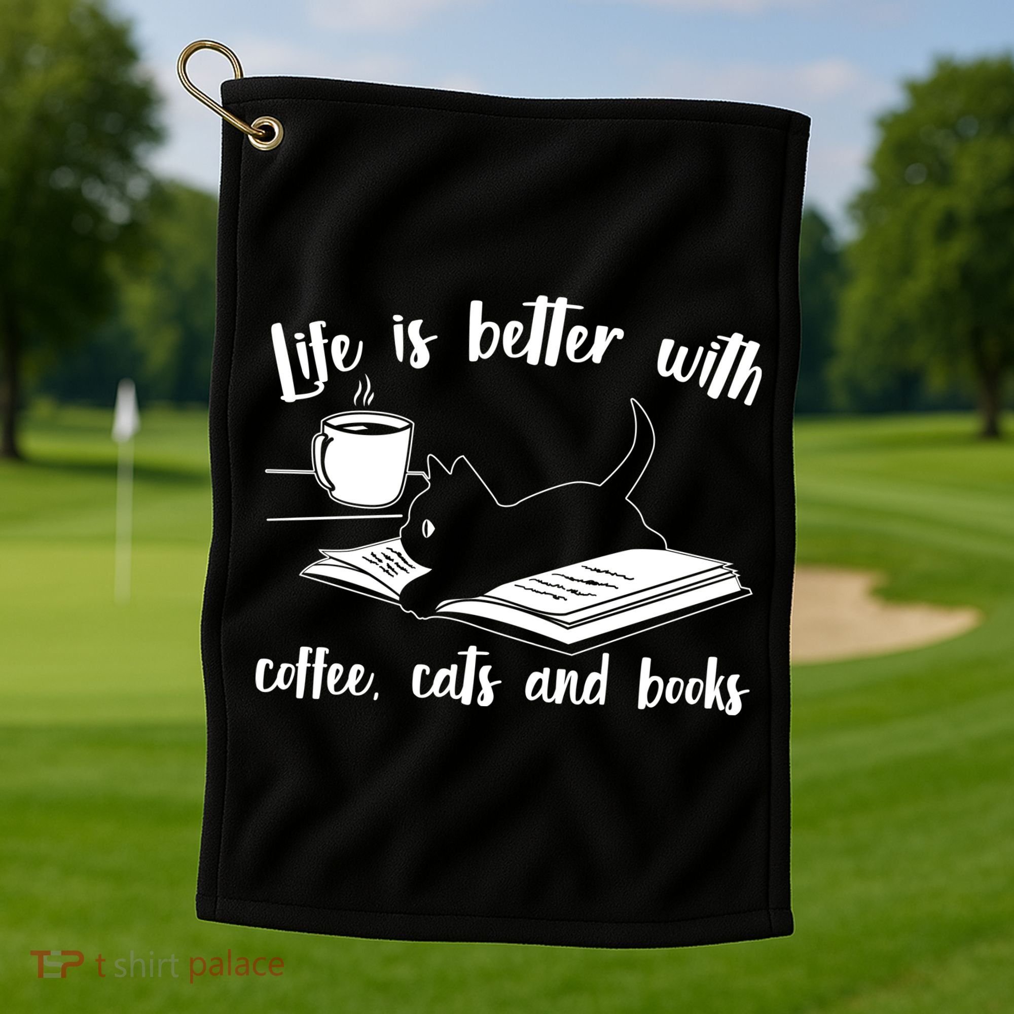 Funny Cute Life Is Better With Coffee Cats And Books Golf Towel