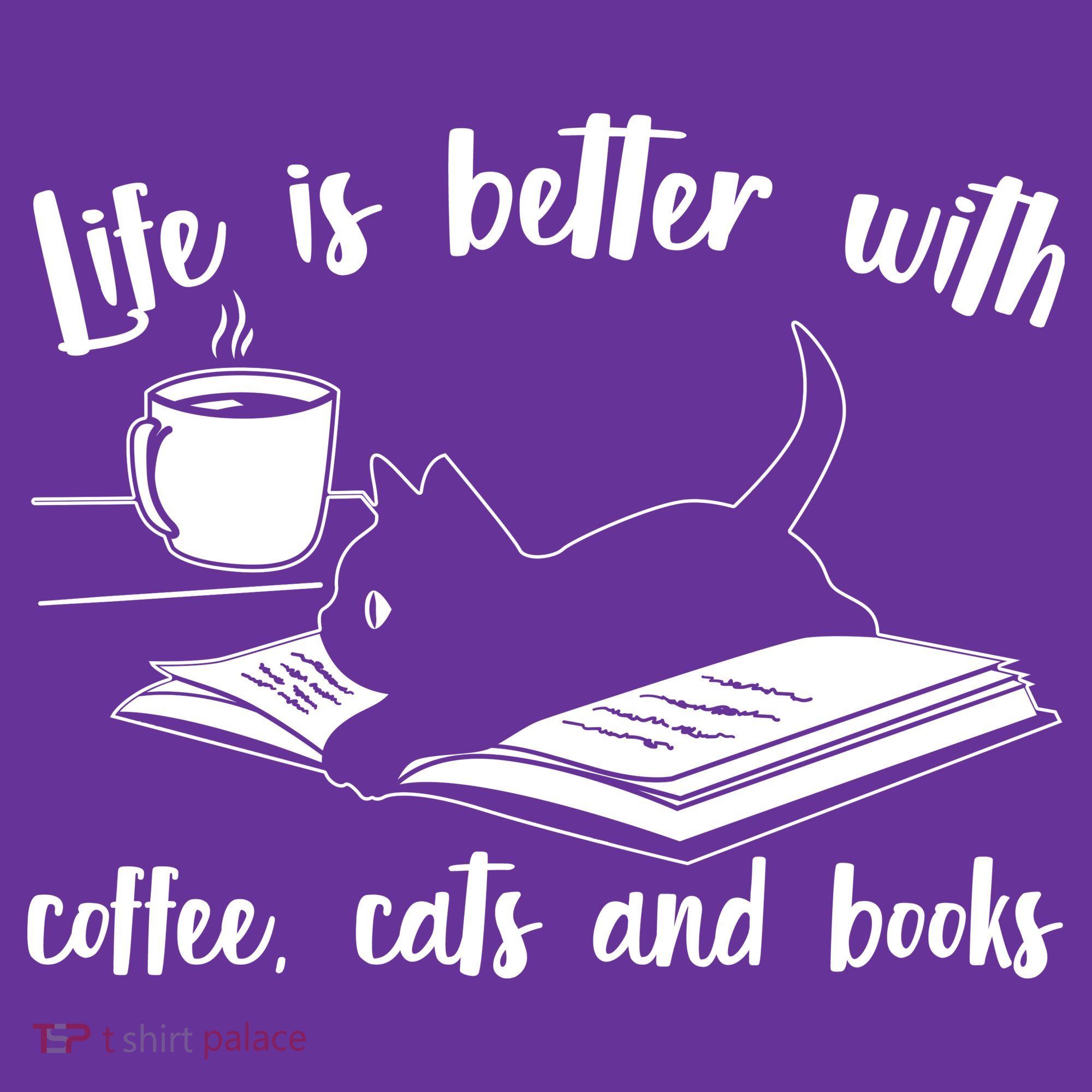 Funny Cute Life Is Better With Coffee Cats And Books Women's T-Shirt