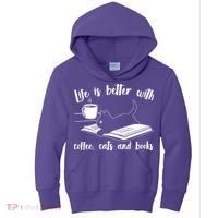 Funny Cute Life Is Better With Coffee Cats And Books Kids Hoodie thumb 0