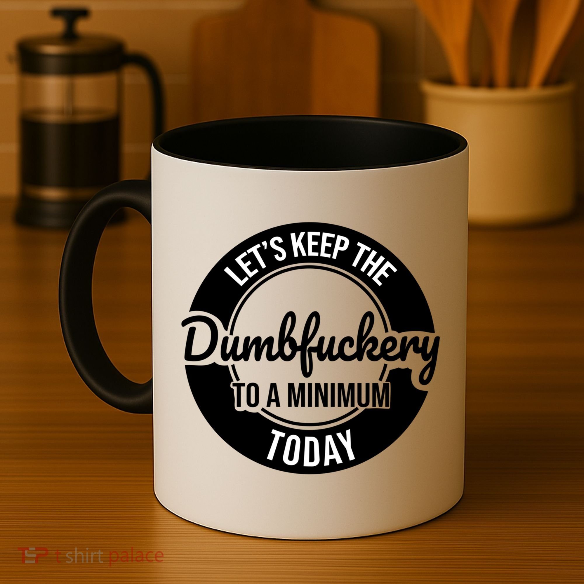 Funny Coworker LetS Keep The Dumb F To A Minimum Today Cute Gift Coffee Mug