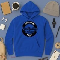 Funny Coworker LetS Keep The Dumb F To A Minimum Today Cute Gift Hoodie thumb 3