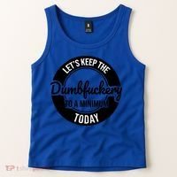 Funny Coworker LetS Keep The Dumb F To A Minimum Today Cute Gift Tank Top thumb 2