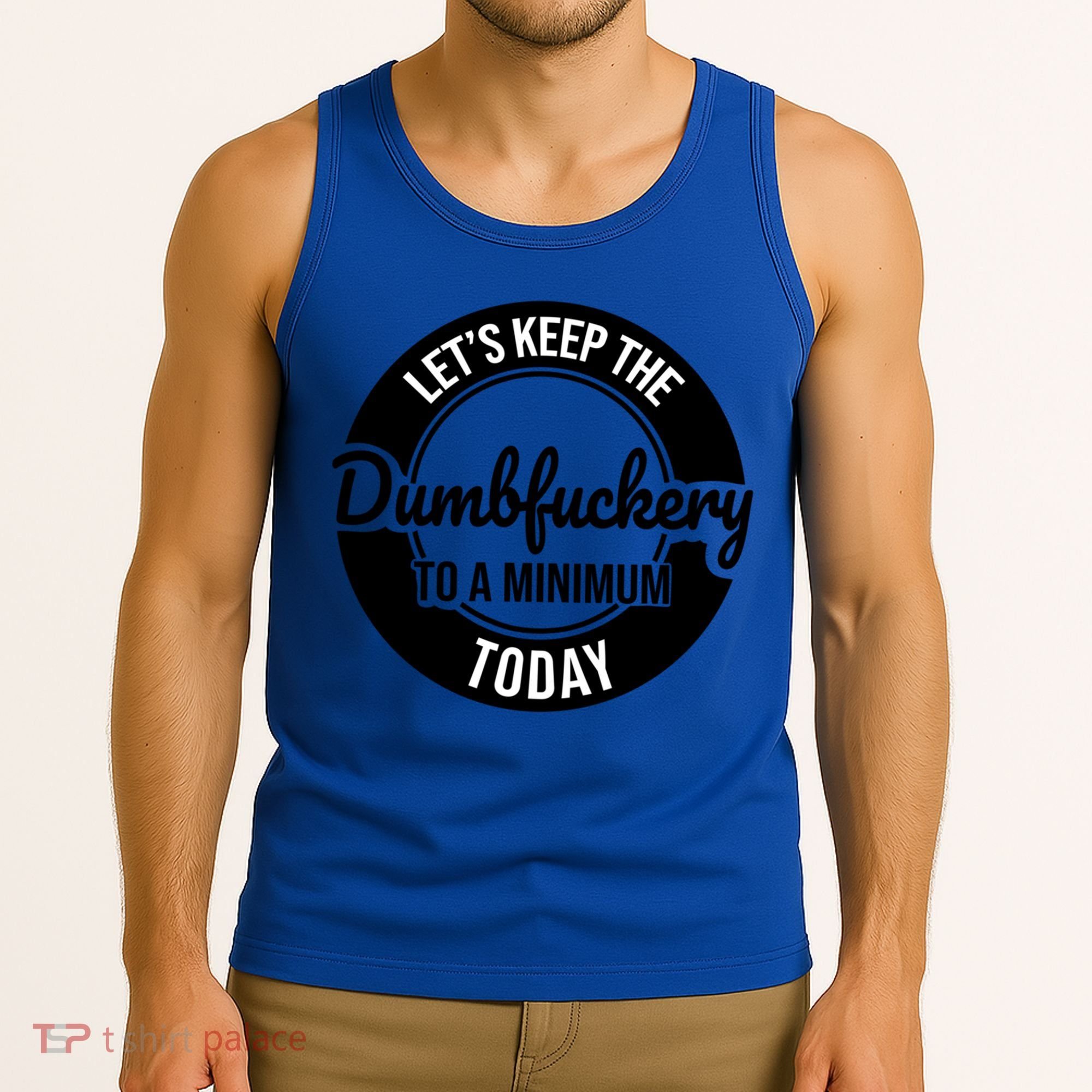 Funny Coworker LetS Keep The Dumb F To A Minimum Today Cute Gift Tank Top