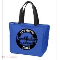 Funny Coworker LetS Keep The Dumb F To A Minimum Today Cute Gift Tote Bag thumb 3